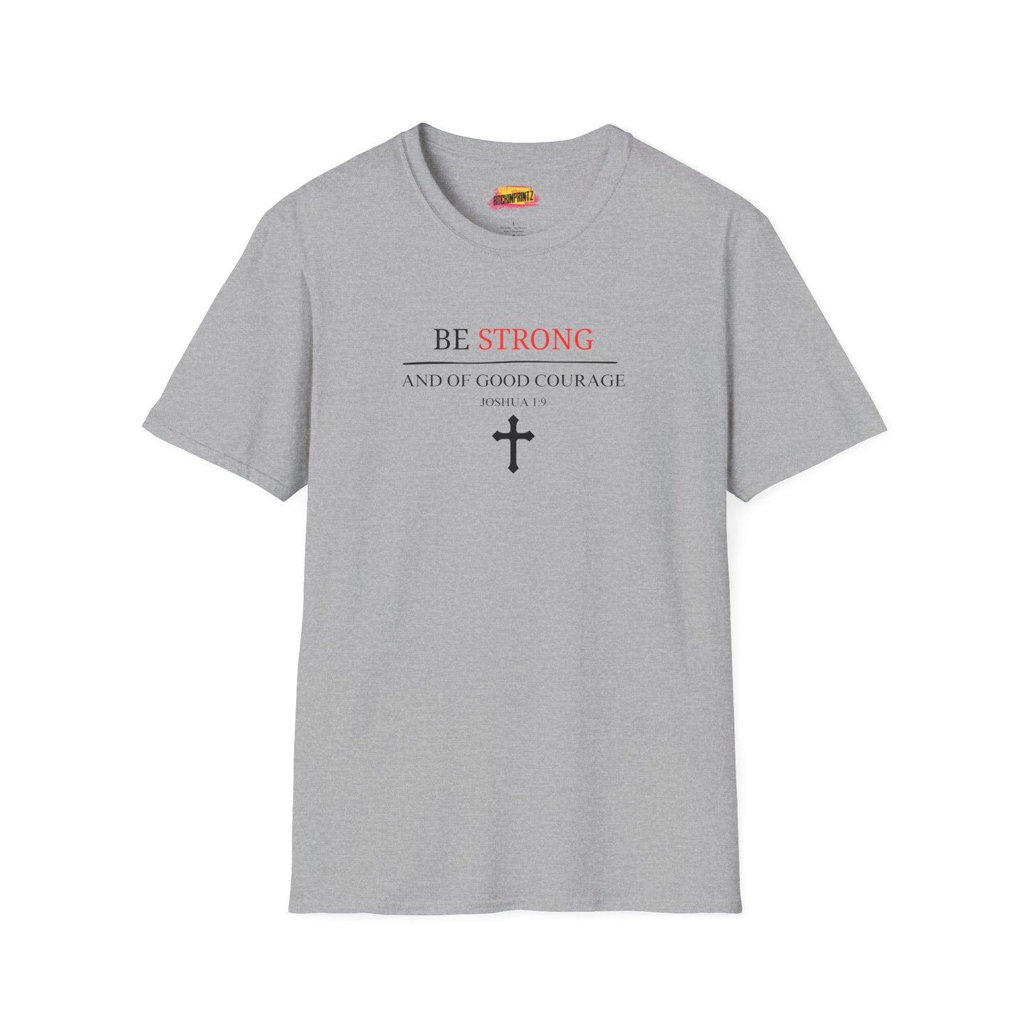 BE STONG Christian T-Shirt