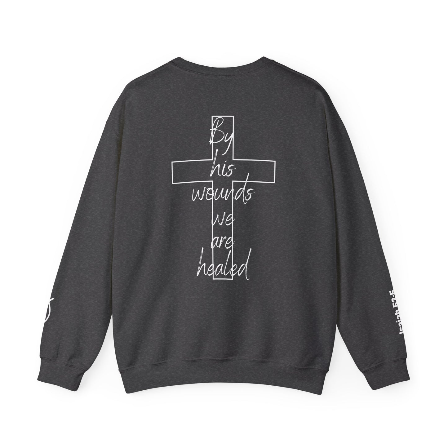 God Still Heals Sweatshirt — Inspirational Christian Crewneck (Isaiah 53:5)
