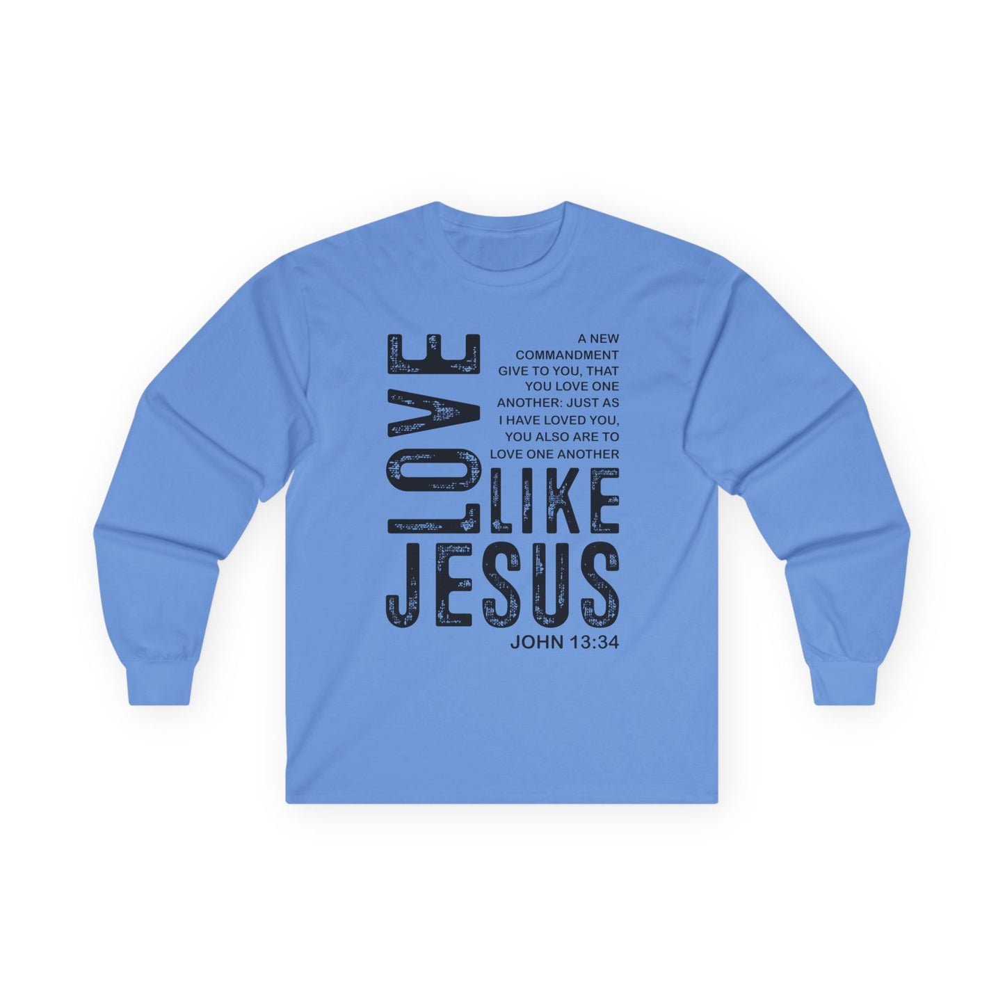 Love Like Jesus Long Sleeve Tee — John 13:34 Christian Shirt