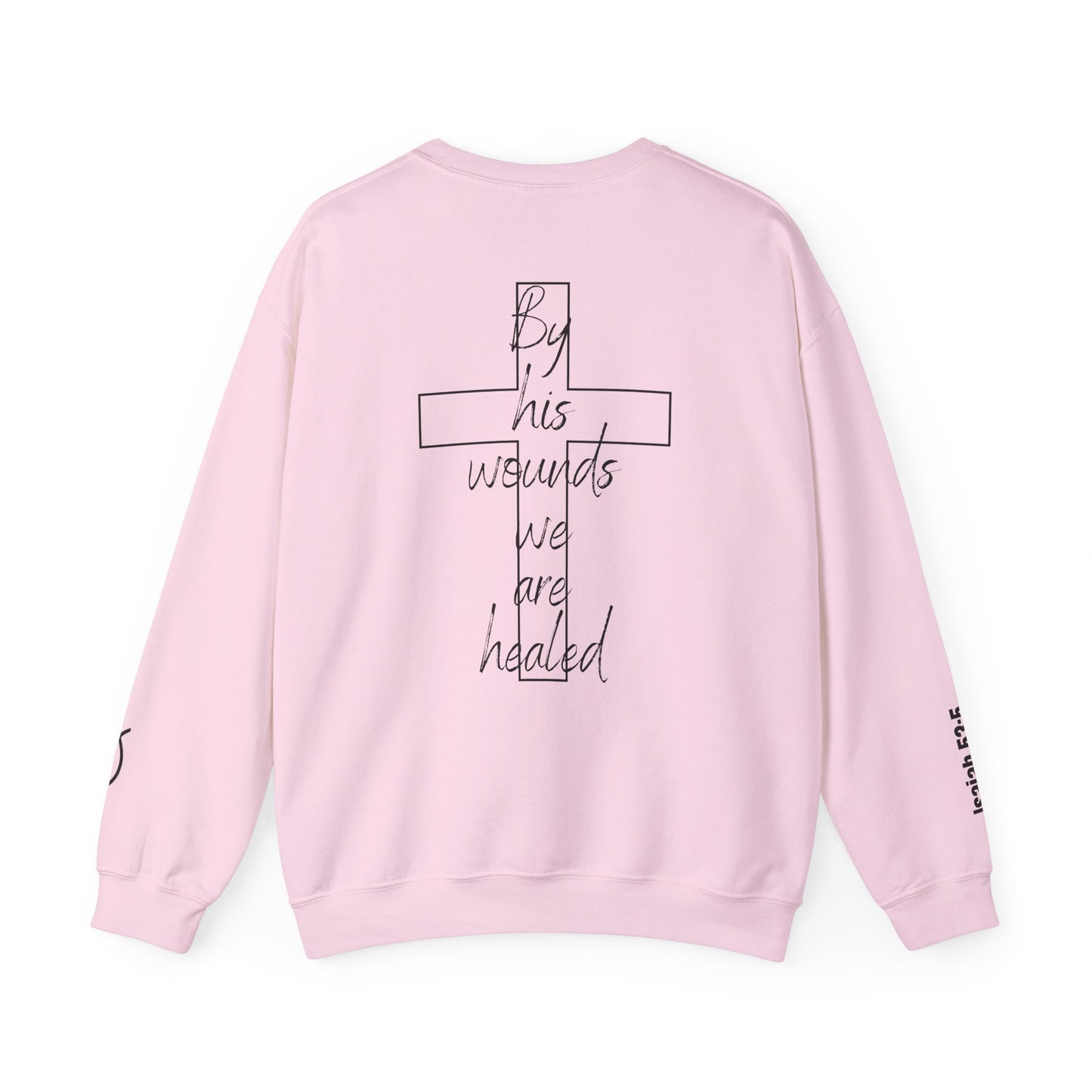 God Still Heals Sweatshirt — Inspirational Christian Crewneck (Isaiah 53:5)