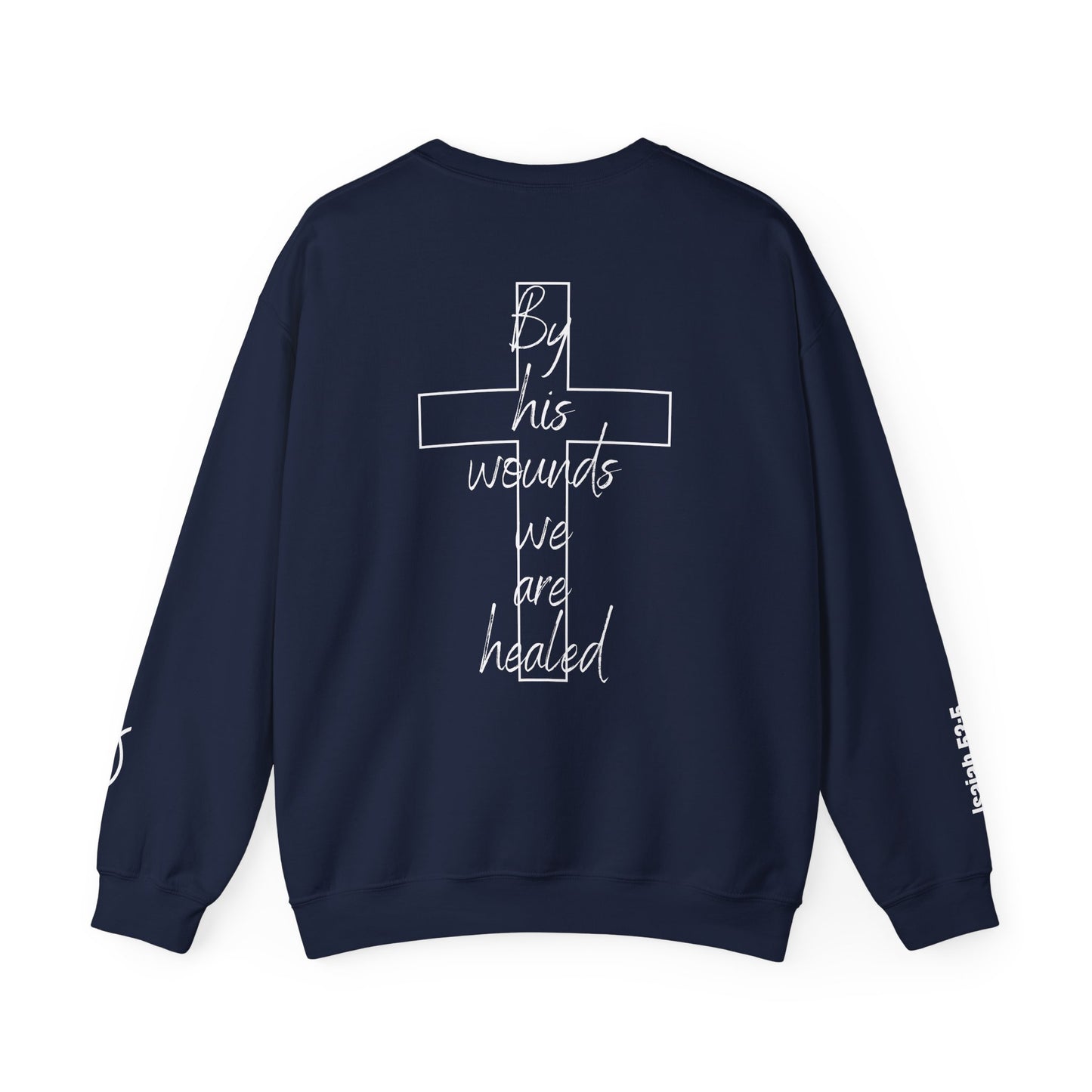 God Still Heals Sweatshirt — Inspirational Christian Crewneck (Isaiah 53:5)