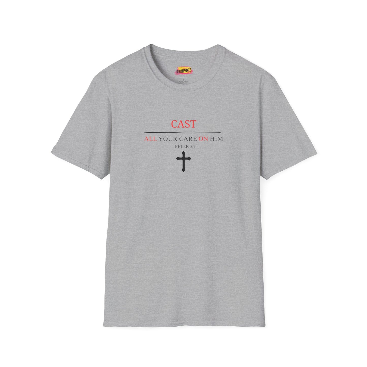 Cast All Your Care On Him Christian T-Shirt