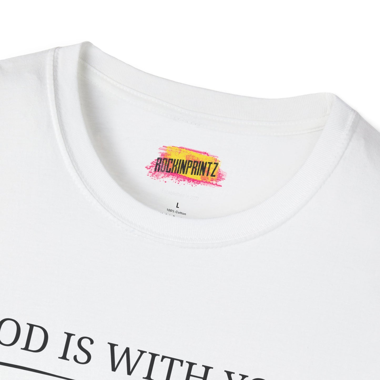 God is with you Christian T-Shirt