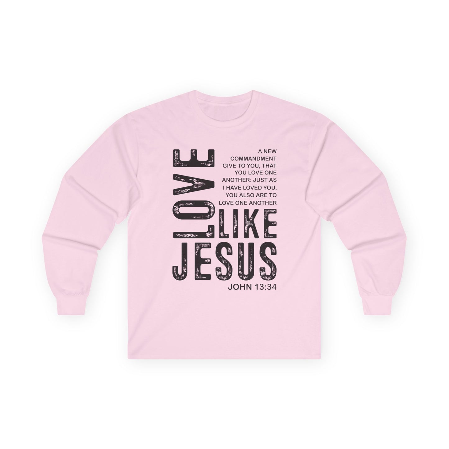 Love Like Jesus Long Sleeve Tee — John 13:34 Christian Shirt