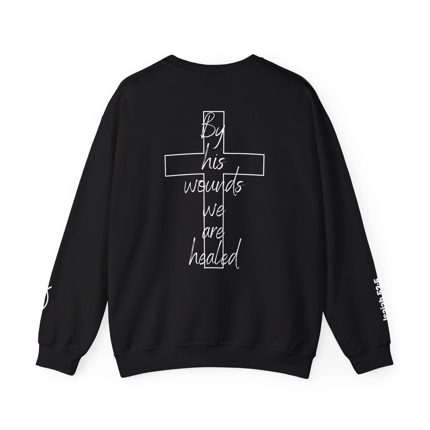 God Still Heals Sweatshirt — Inspirational Christian Crewneck (Isaiah 53:5)