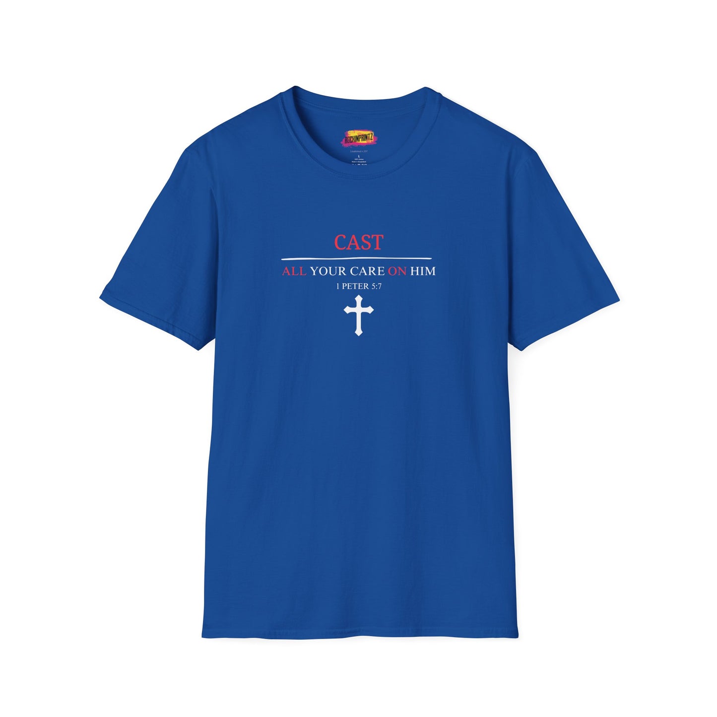 Cast All Your Care On Him Christian T-Shirt