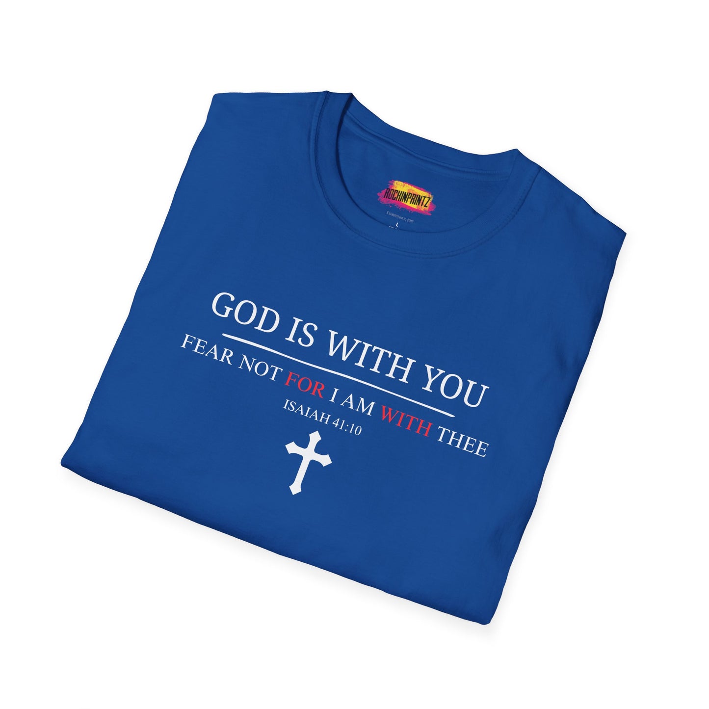 God is with you Christian T-Shirt
