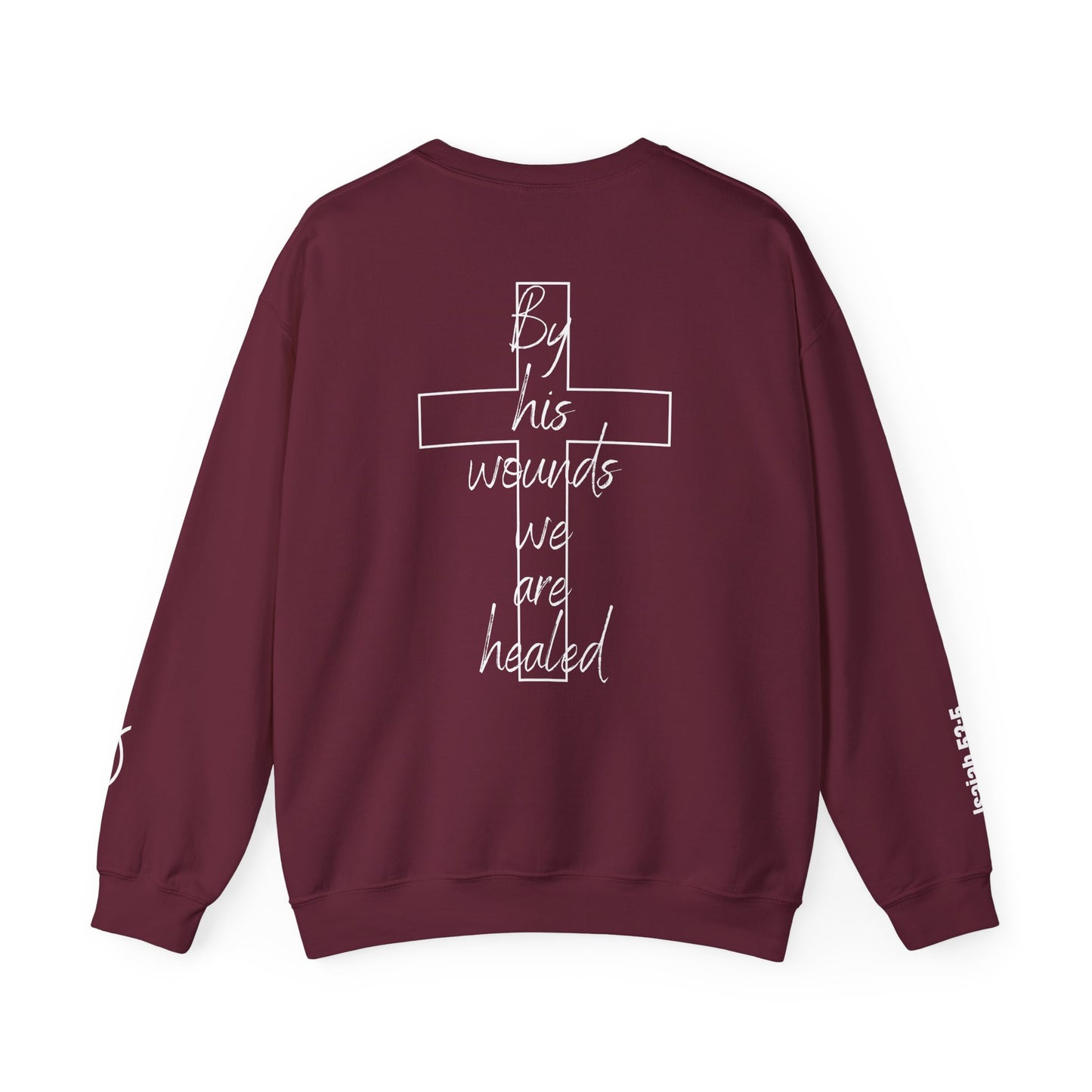 God Still Heals Sweatshirt — Inspirational Christian Crewneck (Isaiah 53:5)