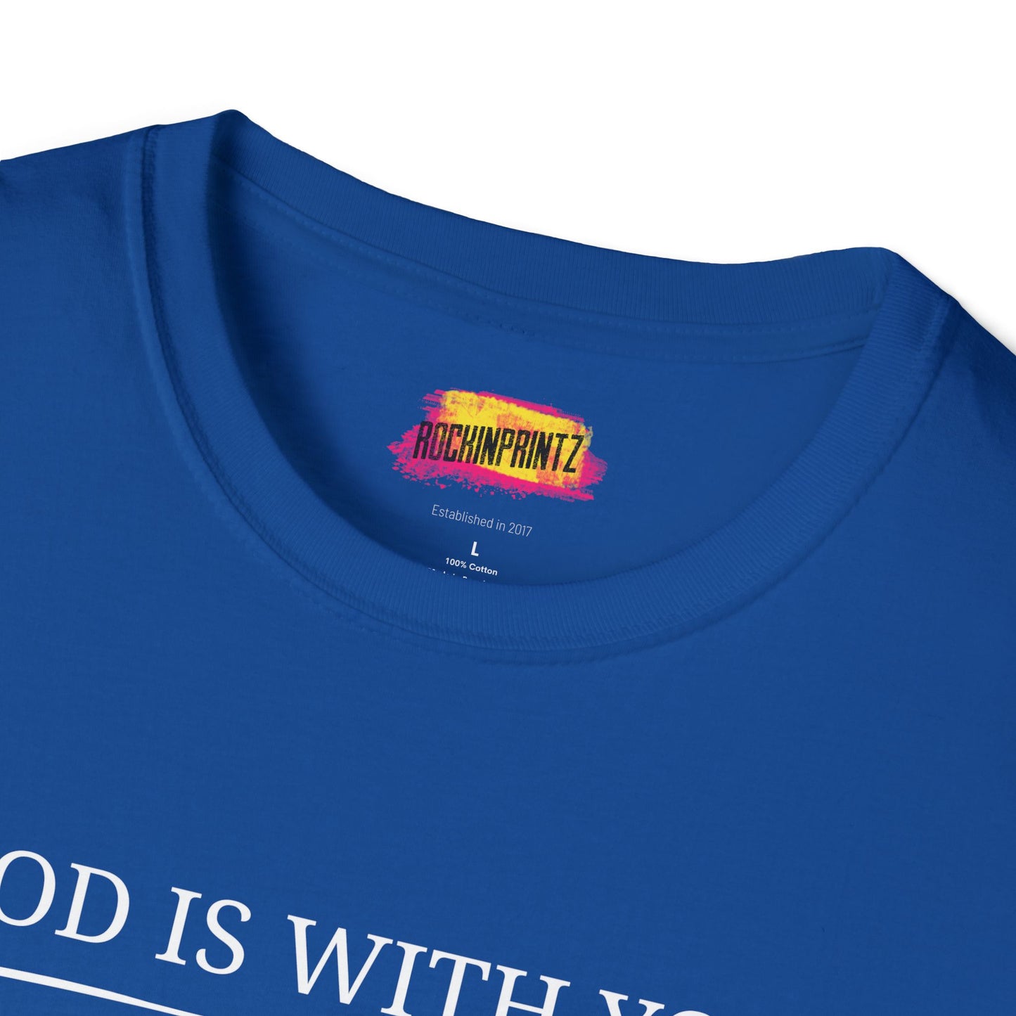 God is with you Christian T-Shirt