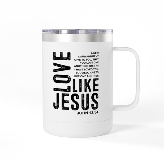 Like Jesus Coffee Tumbler - 15oz Inspirational Christian Mug (John 13:34)