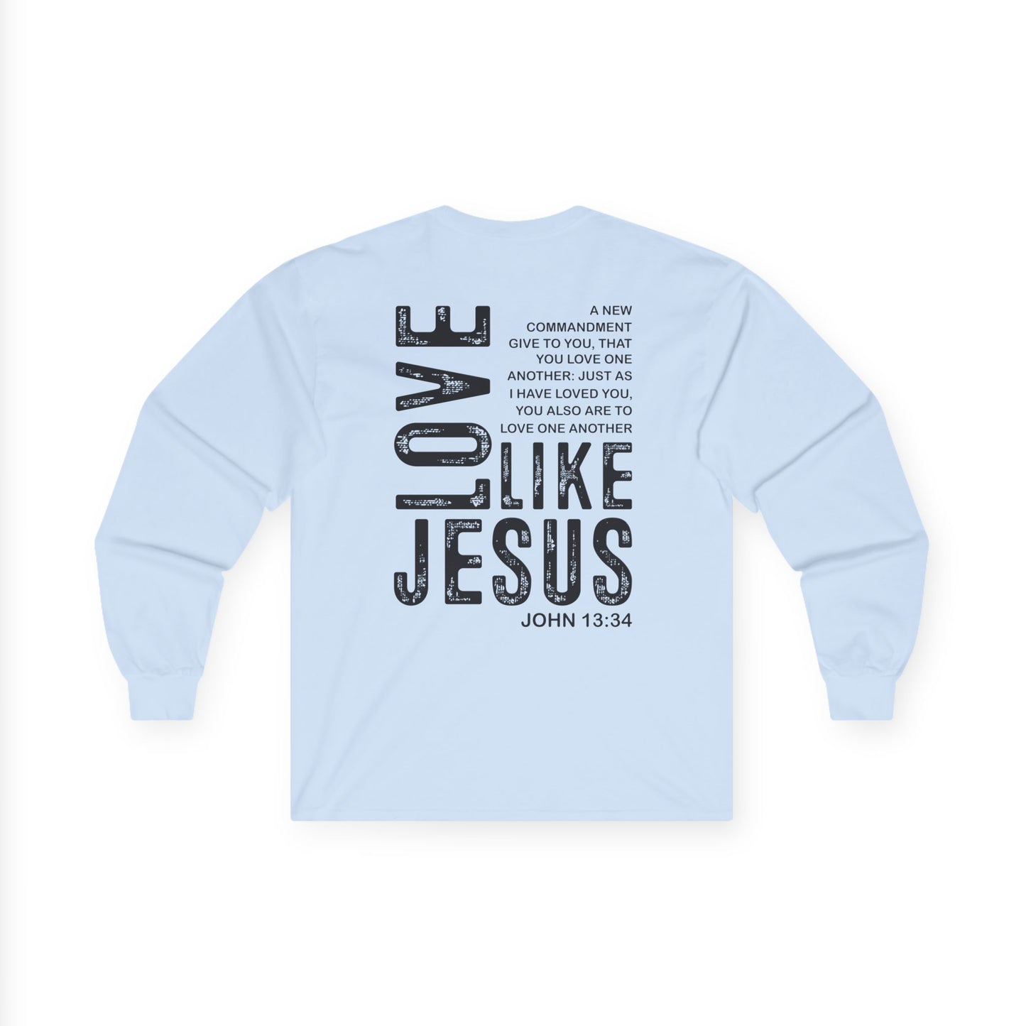 Love Like Jesus Long Sleeve Tee — John 13:34 Christian Shirt