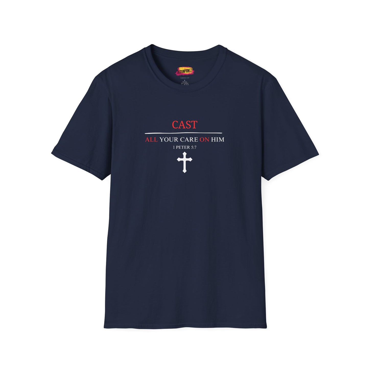 Cast All Your Care On Him Christian T-Shirt