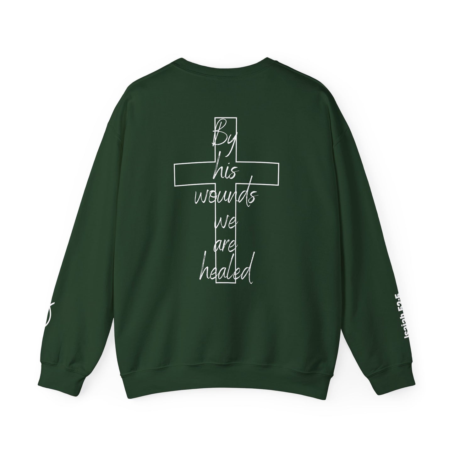 God Still Heals Sweatshirt — Inspirational Christian Crewneck (Isaiah 53:5)