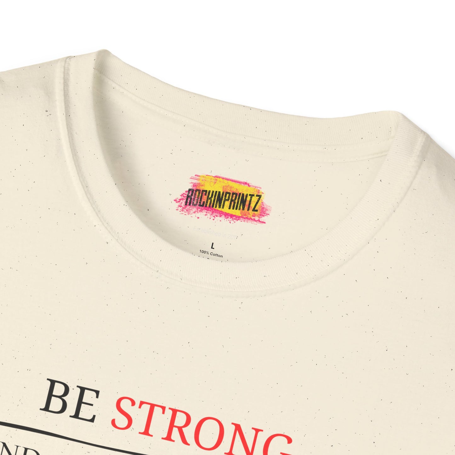 BE STONG Christian T-Shirt