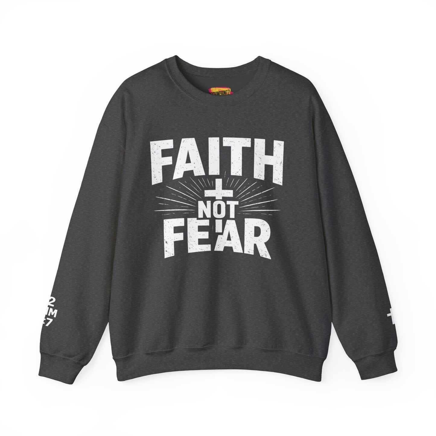 Faith Not Fear Sweatshirt — Inspirational Christian Crewneck (Isaiah 53:5)