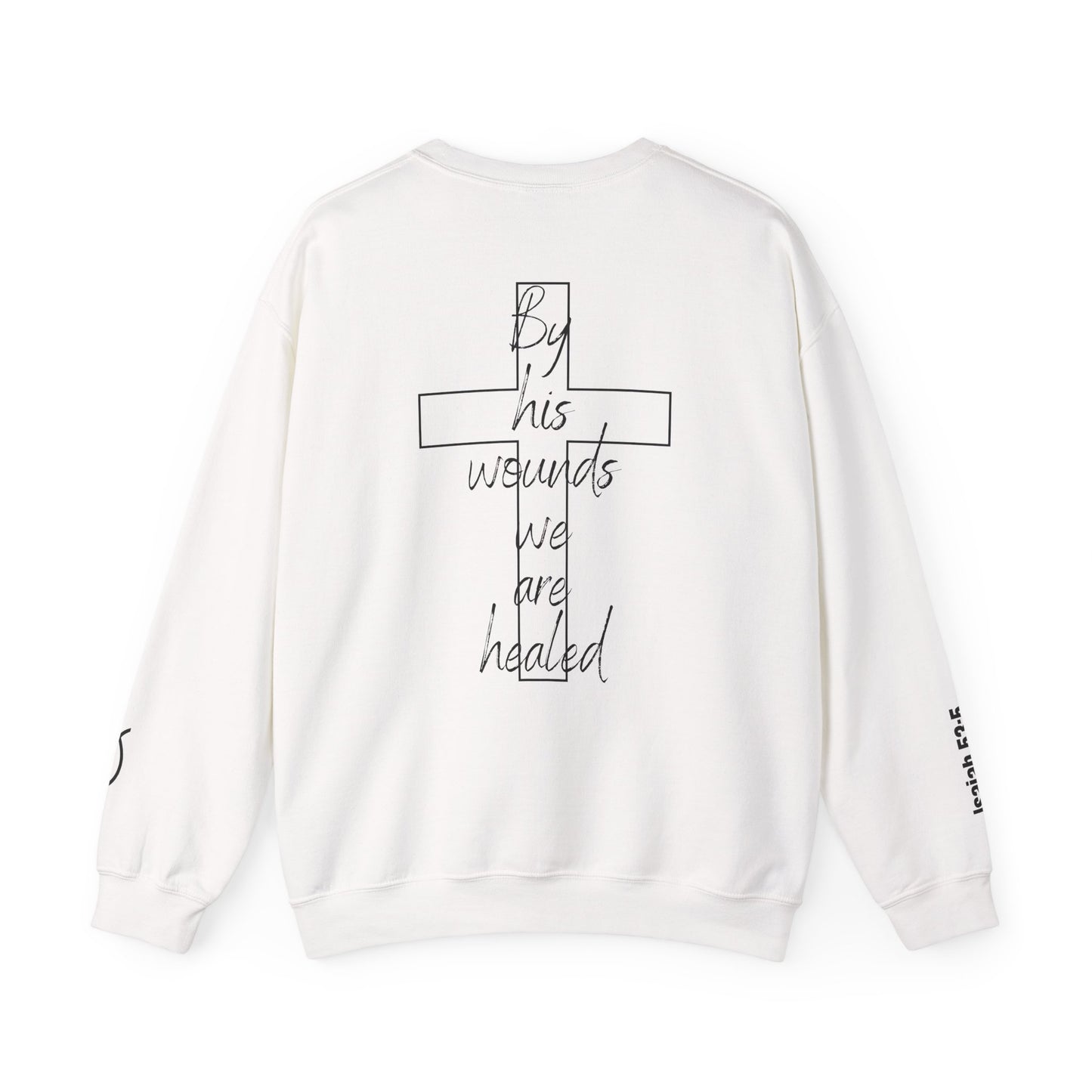 God Still Heals Sweatshirt — Inspirational Christian Crewneck (Isaiah 53:5)